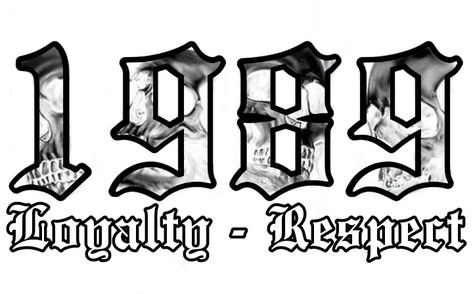 1989 Tatoos, Est 1989 Tattoo, Loyalty Font, Respect Tattoo Design, Loyalty Stencil, Loyalty Over Love Tattoo For Men, Loyalty Tattoo Designs, Loyalty Over Money Tattoo, 1989 Tattoo