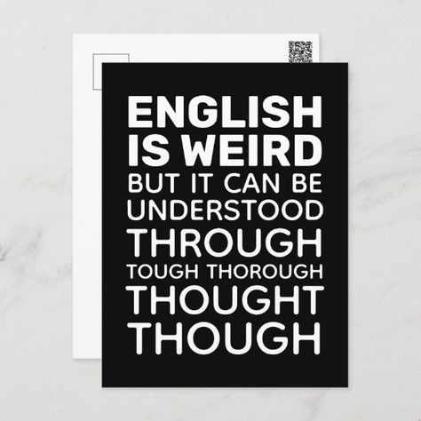 English is Weird Funny Grammar Black Postcard Grammar Humor, Funny Postcards, Weird Funny, Grammar, Coding, Funny, Black