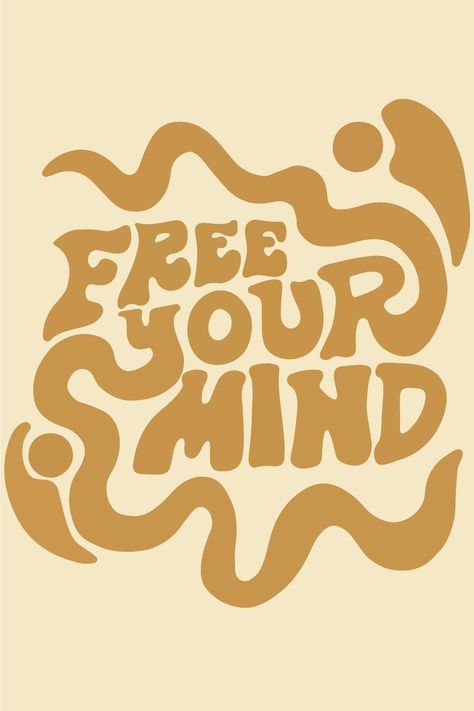 Free your mind quote, sticker and poster on redbubble! Groovy Prints Aesthetic, Groovy Font Quotes, Retro Sayings Quotes, Vintage Groovy Aesthetic, Brown Poster Aesthetic, Aesthetic Typography Quotes, Retro Quotes Aesthetic, 70s Aesthetic Quotes, 70s Art Aesthetic