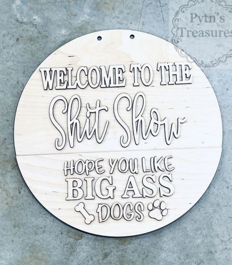 This sign comes UNFINISHED and UNASSEMBLED, you can paint and decorate the sign any way that you please! Sign is offered as a 22 in. round. Welcome Sign Diy, Paint Workshop, Funny Door Signs, Door Signs Diy, Blank Sign, Diy Porch, Diy Workshop, Dog Door, Diy Door