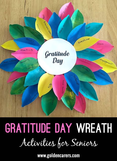 Gratitude Day Wreath: This is a lovely activity for a group setting however if physical distancing protocols are still in place, deliver the materials in kits a few days before Gratitude Day so residents can make individual wreaths. Gratitude Wreath, Gratitude Crafts, Gratitude Wall, Gratitude Art, Nursing Home Crafts, Assisted Living Activities, June Activities, Activities For Seniors, August Crafts