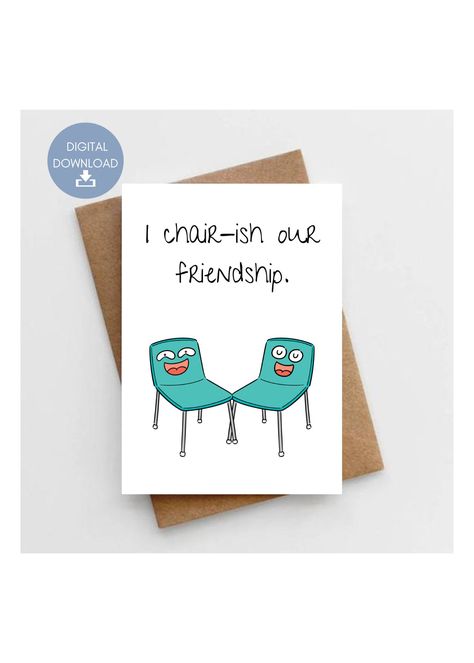 Excited to share this item from my #etsy shop: I Chair-ish Our Friendship, Funny Printable Card For Friend, Handmade Gift, Instant Digital Download Easy Diy Cards For Friends, Puns For Best Friends, Greeting Card For Best Friend Handmade, Funny Best Friend Cards, Pun Cards For Best Friends, Funny Gift Ideas For Best Friend, Punny Cards For Friends, Friendship Card Ideas, Diy Cards For Friends