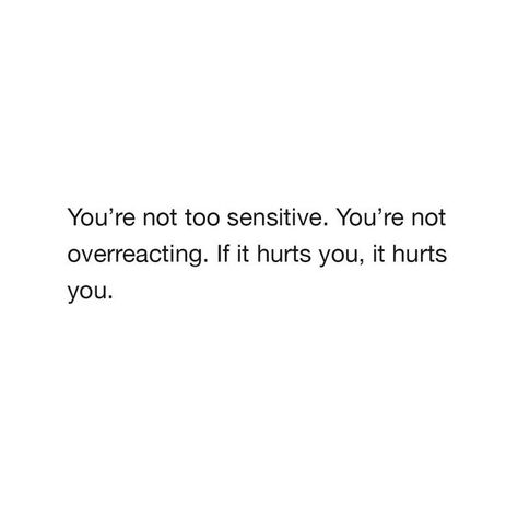 Sensitive Quotes, Being Sensitive, Your Feelings Are Valid, The Good Quote, Good Quote, Positive Motivational Quotes, Dear Self Quotes, Quotes On Instagram, Positive Quotes Motivation