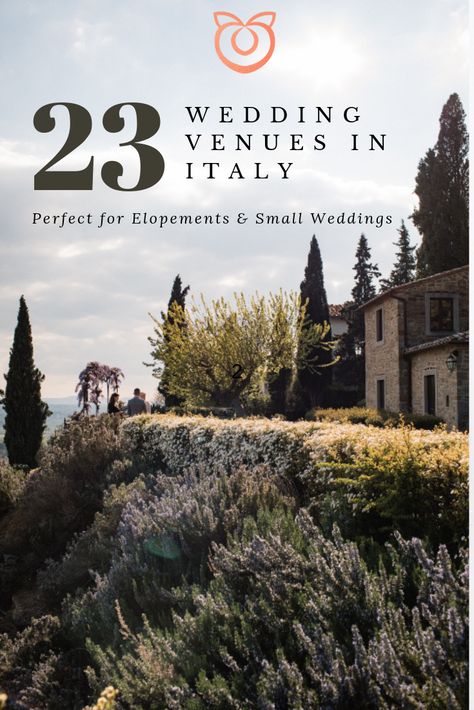 Small Intimate Wedding Venues, Wedding Venues In Italy, Vineyard Wedding Venues, Wedding Venues Italy, Italian Wedding Venues, Destination Wedding Italy, Getting Married In Italy, Places To Elope, Europe Wedding