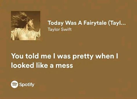 Today Was A Fairytale Taylor Swift, Taylor Swift Song Lyrics, Taylor Lyrics, Swift Lyrics, Spotify Lyrics, Taylor Swift Songs, Taylor Swift Lyrics, Eras Tour, Song Lyrics