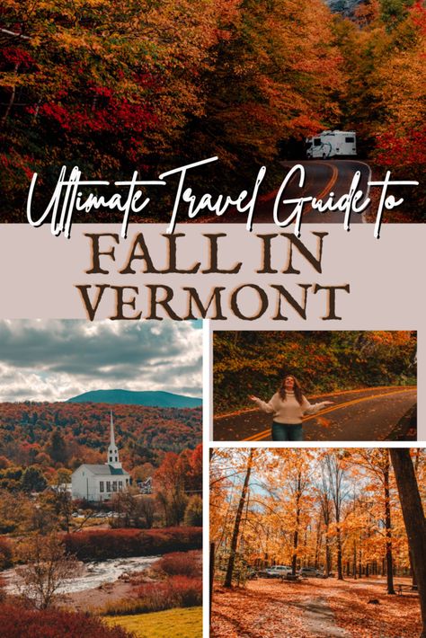 Visiting Vermont In Fall, Best Places In Vermont In The Fall, Best Places To Eat In Vermont, Fall In Vermont Autumn, Vermont In The Fall Road Trips, Vermont In The Fall Autumn Leaves, Maine Vermont New Hampshire Road Trip, Things To See In Vermont, Vermont To Maine Road Trip