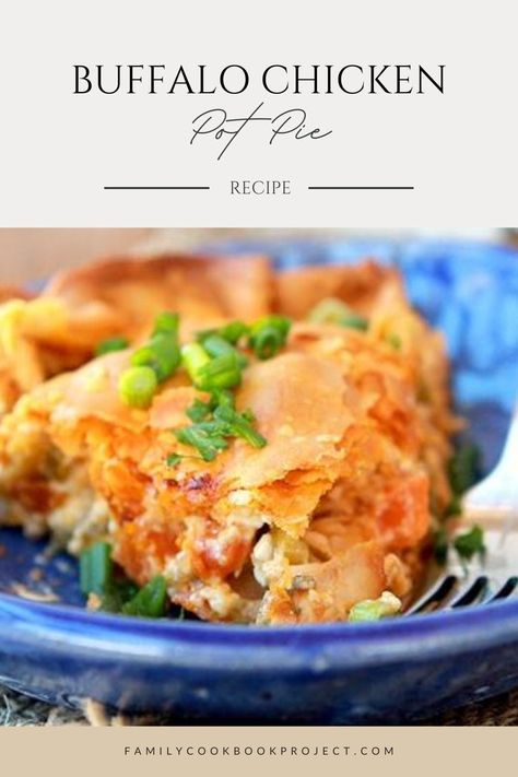 Buffalo Chicken Pot Pie Recipe, Buffalo Chicken Quiche, Buffalo Chicken Pot Pie, Bbq Chicken Pot Pie, Spicy Chicken Pot Pie, Chicken Pop Pie, Buffalo Chicken Pie, Savory Baking Recipes, Chicken Quiche