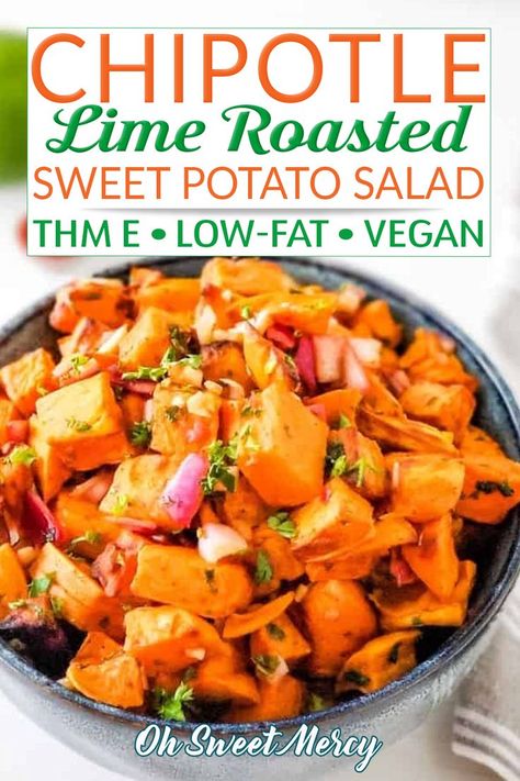 Sweet and tangy with a bit of smoky heat, this low fat Chipotle Lime Roasted Sweet Potato Salad is sure to be your new go-to! Full of flavor means you won’t miss the fat. It’s delicious warm or cold and makes the perfect side for a low fat THM E meal. Roast your sweet potatoes in the oven or air fryer! | @OhSweetMercy #trimhealthymamadiet #trimehealthymamabeginner #thmrecipes #trimehealthymamarecipes #trimhealthymamasweetpotatorecipes Sweet Potatoes In The Oven, Roasted Sweet Potato Salad, Healthy Thanksgiving Sides, Sweet Potato Salad Recipe, Thm E Meals, Thm E, Potatoes In The Oven, E Meals, Veggie Side Dish Recipes