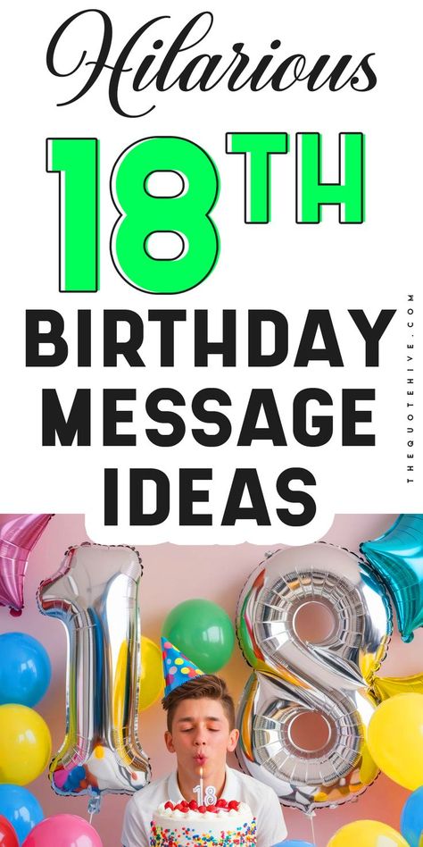 100 Hilarious 18th Birthday Message Ideas Funny Quotes For 18th Birthday, 18th Birthday Message, Birthday Sentence, Birthday Message Ideas, Hilarious Birthday Quotes, 20th Birthday Wishes, Funny Birthday Quotes, Funny Birthday Wishes, Message Ideas