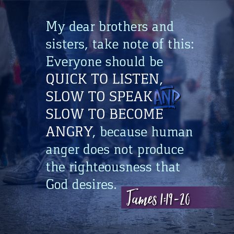 James 1:19-20 | KCIS 630 Christian Mentoring, Being Understood, James 1 19, Healing Verses, Slow To Speak, Best Bible Verses, Favorite Scriptures, James 1, Divine Mercy