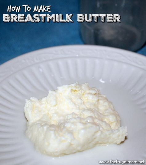 how to make breastmilk butter Breastmilk Butter, Breastmilk Lotion, Breastmilk Uses, Breastmilk Recipes, Bread In A Bag, Tupperware Recipes, Making Butter, Making Bread, Baby Led Weaning Recipes