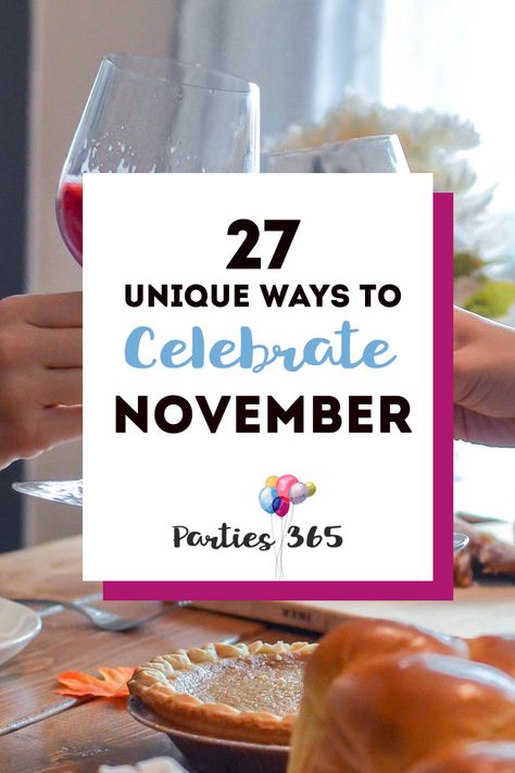 Love celebrating weird and unique holidays? Us too! Here are some of November's strangest days to celebrate... there's always a reason for a party! Bunco Party Themes, November Party, Unique Holidays, Silly Holidays, November Holidays, National Novel Writing Month, Bunco Party, Wacky Holidays, Adult Party Themes