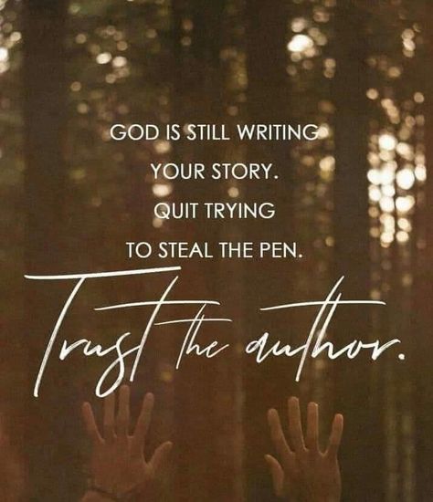 God is still trying to write your story. Quit trying to steal the pen. Trust the author! Writing Your Story, Soli Deo Gloria, Verse Quotes, Bible Verses Quotes, Quotes About God, Trust God, Faith Quotes, The Words, Meaningful Quotes