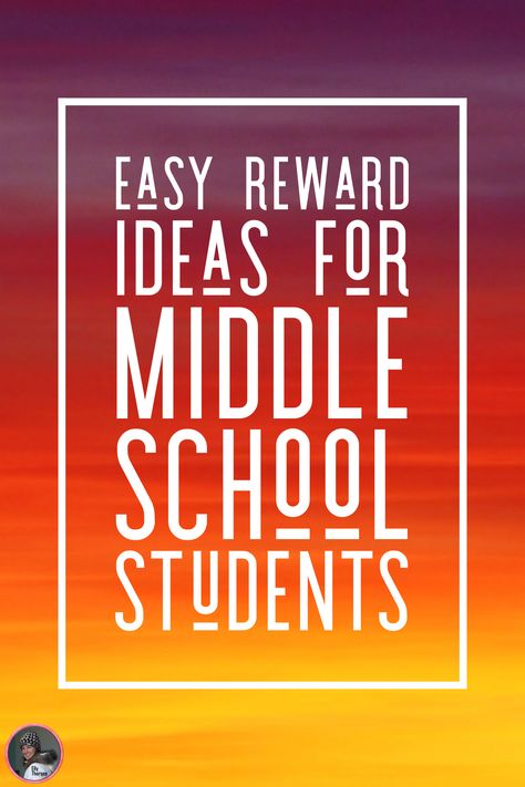 Student Reward Ideas, Middle School Incentives, Middle School Behavior Management, Middle School Rewards, Reward Ideas, School Counseling Office, Teacher Preparation, Student Rewards, Middle School Lessons