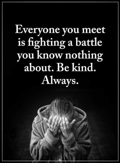 Quotes Everyone you meet is going through something that you have no idea of, if you can't help then at least be kind. When You Cant Help Someone Quotes, No One Is Going To Help You Quotes, Everyone Going Through Something Quotes, Everyone Is Going Through Something, Be Kind Quotes, Kindness Quotes, Power Of Positivity, Yoga Quotes, You Have No Idea