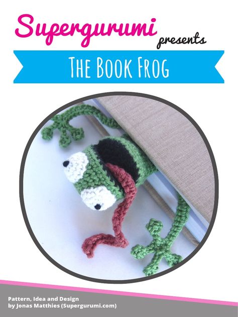 Frog Bookmark, Crochet Frog, Red Yarn, Double Crochet Stitch, Single Crochet Stitch, Crochet Toys Patterns, The Frog, Tapestry Needle, Chain Stitch