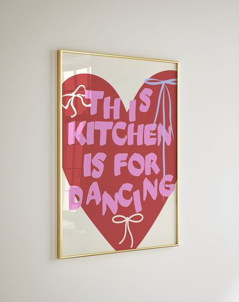 Kiss In The Kitchen Like Is A Dancefloor, Retro Aesthetic Kitchen, In This Kitchen We Dance, This Kitchen Is Made For Dancing Sign, We Dance In This Kitchen Signs, This Kitchen Is For Dancing Sign, This Kitchen Is For Dancing, Pink Kitchen Walls, This Kitchen Is For Dancing Print