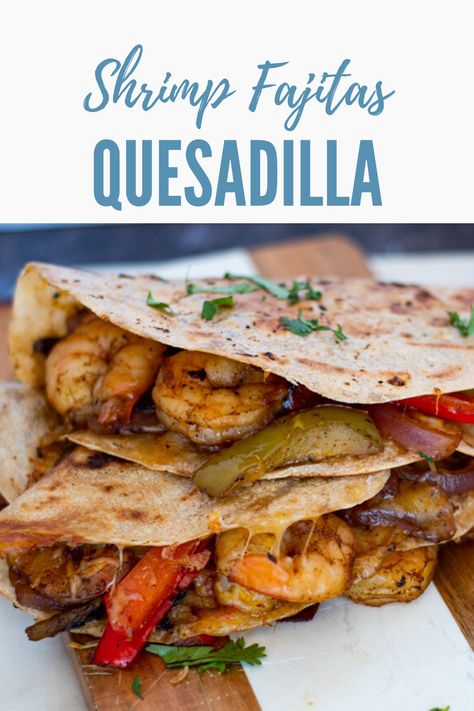 Quesadilla Recipes Shrimp, Seafood Quesadilla Recipes, Shrimp Fajita Quesadilla, Shrimp Quesadilla Easy, Chicken And Shrimp Quesadilla, Steak And Shrimp Quesadilla, Easy Shrimp Quesadilla Recipes, Shrimp Quesadillas Recipes, Shrimp Wraps Recipes