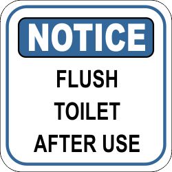 Cover your residential property with this new NOTICE FLUSH TOILET metal notice sign. Staff Toilet Ideas, Flush Toilet Sign Printable, Cleanliness Quotes, Food Safety Posters, Bathroom Etiquette, Caution Signs, Toilet Signage, Office Rules, Food Calorie Chart