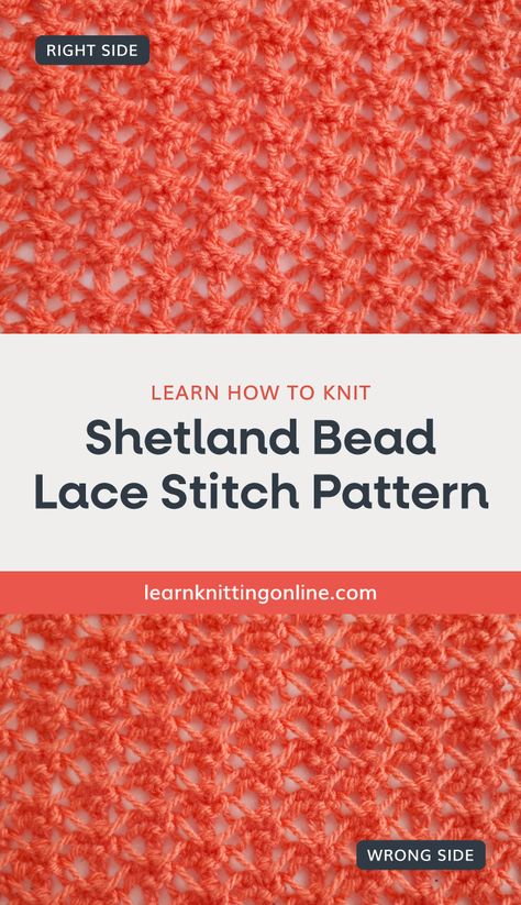 The Shetland Bead Lace Pattern is a gorgeous lace pattern that lends itself especially well to shawls. It is great for shawls knitters who like to work with a gorgeous lace design. In fact, you can look up the techniques for this stitch pattern right here. | Discover more free knit stitch patterns at learnknittingonline.com #freeknittingpattern #laceknittingpattern #diy #simpleknittingideas Easy Lace Knitting Patterns Free, Knitted Stitches, Shetland Lace, Easy Scarf Knitting Patterns, Intermediate Knitting Patterns, Bead Lace, Easy Knitting Patterns Free, Lace Knitting Stitches, Advanced Knitting