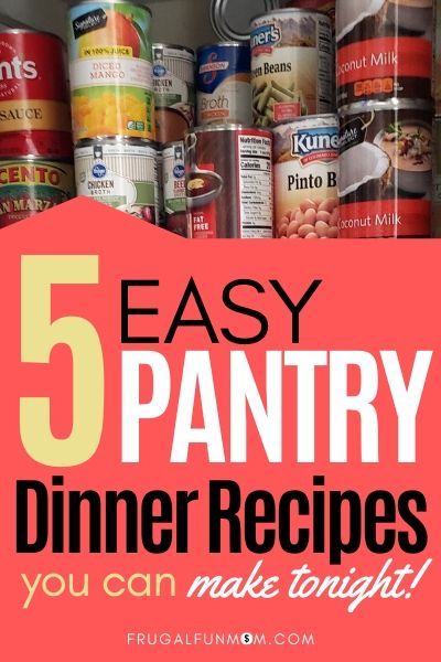 Easy Meals From Your Pantry, Recipes Using Things In Your Pantry, Pantry Meals Easy, Meals From Cans Easy Recipes, Easy Dinner From Pantry, Recipes With Pantry Staples, Dinner Ideas With Pantry Items, Easy Dinner Recipes From Pantry, Dinner With Pantry Staples