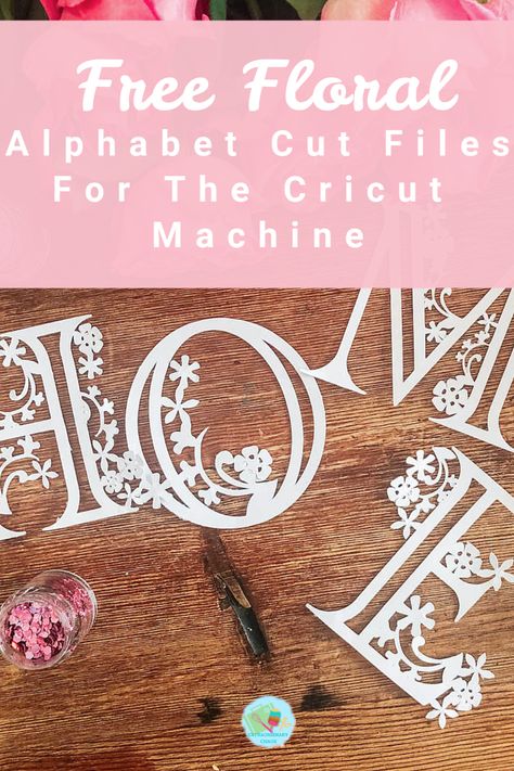 Free Cricut Floral Alphabet SVG Files (Paper & Vinyl) Extraordinary Chaos Vinyle Cricut, Cricut Explore Air Projects, Cricut Stencils, Alphabet Templates, Cricut Explore Projects, Idee Cricut, Free Cricut, Projets Cricut, Floral Alphabet