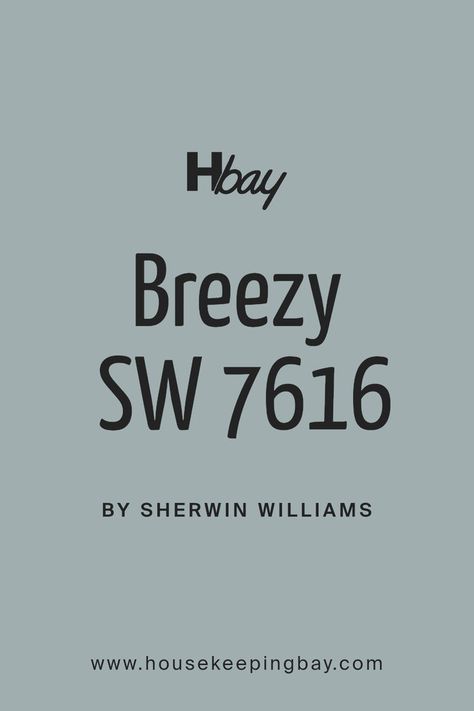 Breezy SW 7616 by Sherwin Williams Sw Create Paint Color, Sw Breezy Paint, Dusty Blue Sherwin Williams Paint Colors, French Blue Sherwin Williams, Breezy Sherwin Williams, Sw Breezy, Light Blue Paint Color, Sherwin Williams Coordinating Colors, Oyster Bay Sherwin Williams