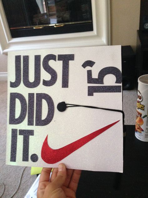 Just did it Nike Graduation Cap Nike Graduation Cap, Just Did It Graduation Cap, Nike Party, Scrapbooks Ideas, Grad Cap Decorated, High School Graduation Cap, Grad Hat, Grad Cap Designs, Diy Graduation Cap