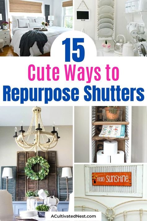 15 Awesome Ways To Repurpose Old Shutters- Don't throw our your old shutters! Instead, put them to new use with these cute ways to repurpose shutters! | what to do with old shutters, #upcycle #repurpose #diyProject #DIYs #ACultivatedNest Things To Make With Old Shutters, Old Wooden Shutters Ideas, Things To Do With Old Shutters, Small Shutters Repurposed, What To Do With Old Shutters, Old Shutter Ideas Home Decor, Repurpose Shutters Projects Diy, Plastic Shutters Repurposed, Diy Shutter Projects