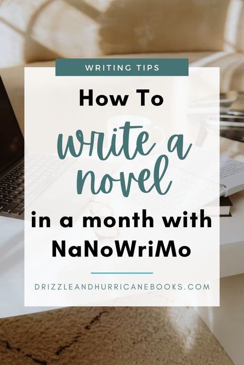 How To Write A Novel in A Month With NaNoWriMo How To Write A Book In 30 Days, One Book A Month, 1 Book A Month, Novel Writing Schedule, National Novel Writing Month, Staring At You, Novel Writing, How To Stay Motivated, Writing Tips