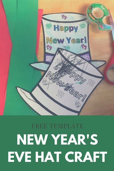 New Year's Eve Hat Craft with Free Template for kids Printable New Years Eve Hats, New Years Crafts Kindergarten, New Years Eve Crafts For Kids, New Year Eve Kids Activities, New Years Crafts, New Year Template, Countdown For Kids, Countdown Activities, New Year's Eve Crafts