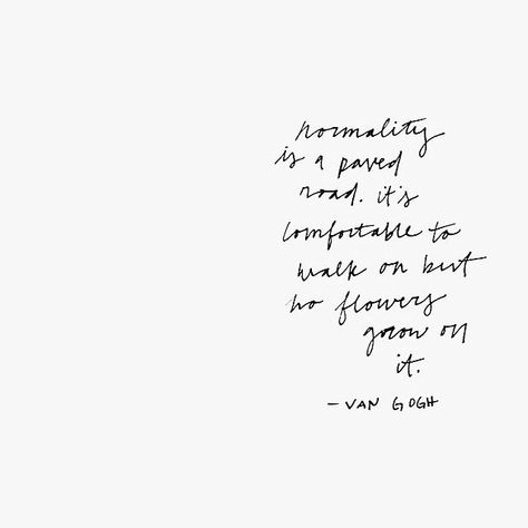 Don't be normal... // #AMANDAPEARL #CulturedREBEL #VanGogh Think Quotes, Van Gogh Tattoo, Van Gogh Quotes, Senior Quotes, Book Lists, Quotes Deep, Van Gogh, Fashion Inspiration, Tattoo Quotes