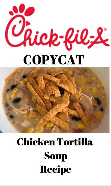 Copycat Chicken Tortilla Soup, Chic Fil A Copycat Tortilla Soup, Copycat Tortilla Soup, Chik Fil A Chicken Tortilla Soup Recipe Crockpot, Chick Fil A Tortilla Soup, Best Chicken Tortilla Soup Recipe, Chick Fila Chicken Tortilla Soup Crock Pot, Newks Chicken Tortilla Soup Recipe, Chic Fil A Tortilla Soup Recipe