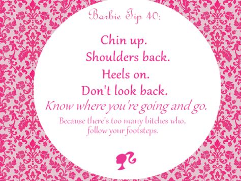 Barbie Quotes, Im A Barbie Girl, Barbie Life, Chin Up, Girly Quotes, Baddie Quotes, Barbie World, Just Girly Things, Barbie Girl