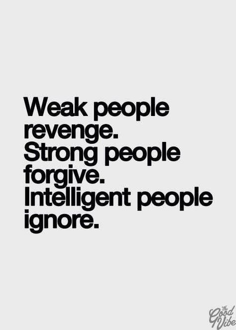 1000+ ideas about Petty People on Pinterest | Quotes, To My Husband and Karma Kickass Quotes, Weak People, Citation Force, Gold Quotes, Team Quotes, Senior Quotes, Encouraging Quotes, Haruki Murakami, Truth Quotes