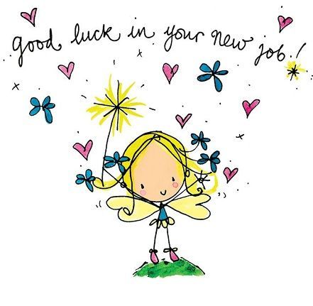 First Day New Job, New Job Wishes, Job Wishes, New Job Quotes, Good Luck Wishes, Juicy Lucy, Good Luck New Job, New Job Card, Job Quotes