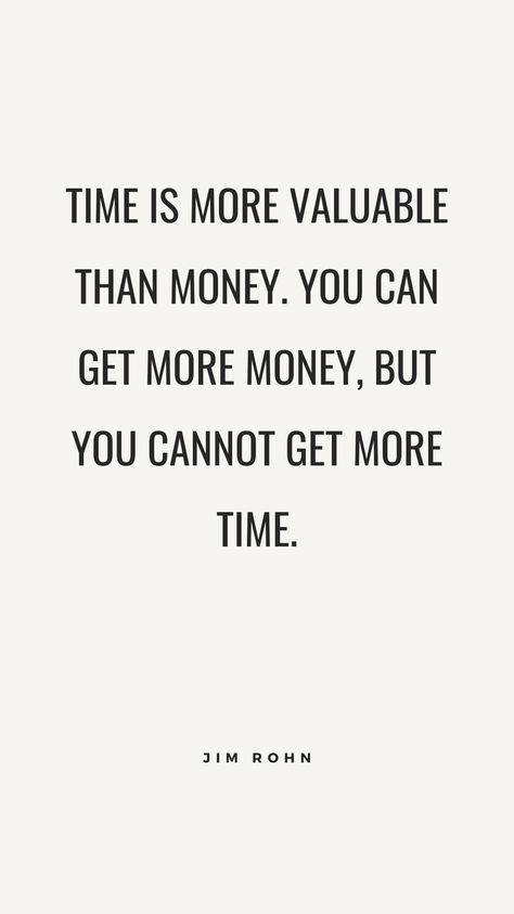 Time Is More Valuable Than Money Quote, Your Time Is Valuable Quote, Money Will Come Back Time Wont, Time Is Precious Quotes, Toxic Study, Valuable Quotes, Spend Your Time Wisely, Quotes About Money, Money Problems