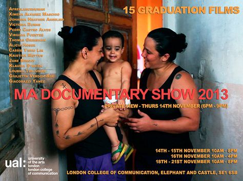 London College of Communication LCC MA Documentary Film Final Show http://ual.force.com/apex/EventFormPage?id=a0RD0000009Xs0BMAS&book=true School Exhibition, Elephant And Castle, London College, Film School, Documentary Film, Filmmaking, Documentaries, Communication, Coco