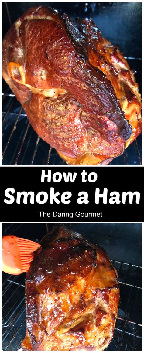 How to Smoke a Ham Ham On Pellet Grill, Daring Gourmet, Smoked Ham Recipe, Fresh Ham, Whole Ham, Manly Stuff, Grilled Ham, Pellet Grill Recipes, Ham Recipe