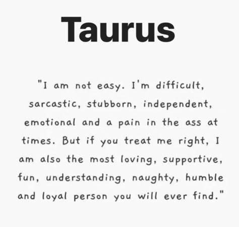 Quotes Personality, Taurus Personality Traits, What Is Astrology, Taurus Zodiac Quotes, Loyal Person, Virgo And Taurus, Taurus Zodiac Facts, Taurus Quotes, Astrology Taurus