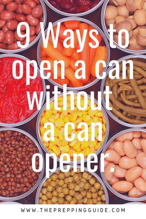 What good is a pantry full of canned goods without a can opener? Here are 9 simple ways to open a can without an opener. How To Open A Can Without A Can Opener, Prepper Food, Electric Can Opener, Penny Pinching, Canned Goods, Survival Supplies, Emergency Preparation, Plant Ideas, Homestead Survival