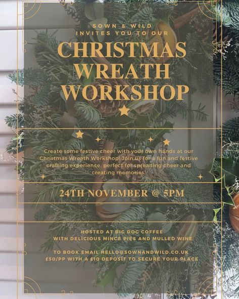 And just like that....it's time to start planning for the most wonderful time of the year ⭐️ This Christmas, we will be hosting a number of workshops....starting with this wholesome Wreath Workshop 🌿 @big_dog_coffee Join us in creating your own gorgeous festive wreath whilst sipping on mulled wine and eating mince pies....what better way to get in the festive spirit ⭐️ DM, email or visit sownandwild.co.uk to secure your place ♥️ #christmasworkshop #wreathworkshop #christmasdecor #christm... Christmas Wreath Workshop, Wreath Making Party, Christmas Wreath Making, Wreath Workshop, Christmas Workshop, Festive Wreath, Christmas Events, December 1st, Mince Pies