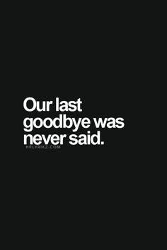 Dad, I wish a thousand times over just to have that one last goodbye! I'm sorry I wasn't there with you. I love you so very much! ❤️❤️❤️ Last Goodbye, Miss You Dad, Miss You Mom, Life Quotes Love, After Life, Intj, Infp, I Miss You, Be Yourself Quotes