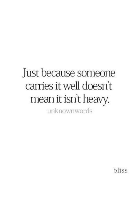 Also, just because it's heavy doesn't mean you can't learn to carry it well. Quotes About Carrying On, Why Can’t I Ever Do Anything Right Quotes, Just Because You Carry It Well Quotes, Just Because You Can Doesnt Mean, Just Because You Carry It Well, Just Because I Post It Doesn't Mean, Just Because Someone Carries It Well, Loading Quotes, Die Quotes