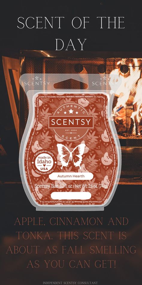 Autumn Hearth Scentsy Bar: Apple, cinnamon, and Tonka. This scent is about as fall smelling as you can get! Fall Winter 2023 2024, Scentsy Scent, September 1st, Winter 2023, 2023 2024, Scents, The Day, Fall Winter