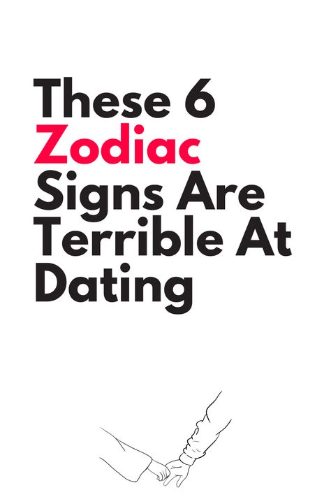 These 6 Zodiac Signs Are Terrible At Dating Capricorn Facts, Zodiac Signs Dates, Aries Facts, Leo Facts, Scorpio Facts, Aquarius Facts, Pisces Facts, Virgo Facts, Taurus Facts