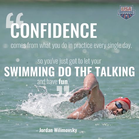 "Confidence comes from what you practice every single day. So you've just got to let your swimming do the talking and have fun." - Jordan Wilimovsky Swim Inspiration Quotes, Inspirational Quotes For Swimmers, Swimmer Quotes Motivation, Inspirational Swim Quotes Motivation, Swimming Academy, Competitive Swimming Quotes, Motivation For Swimmers, Swimmer Aesthetic, Competitive Swimming Pictures