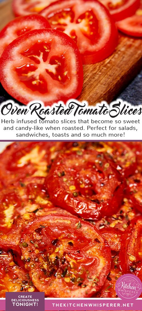 Roasted Sliced Tomatoes, Slicing Tomato Recipes, Candied Tomatoes Recipe, Roasted Tomatoe Recipies, Bake Tomatoes Oven, Cooked Tomatoes On Stove, Oven Roasted Tomatoes Recipe, Low Calorie Tomato Recipes, How To Roast Tomatoes In The Oven