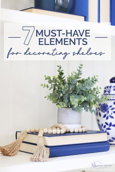 Wondering what to put on your shelves when decorating? Here are seven elements to display that will make your shelves drop-dead gorgeous and balanced. Expensive Decor, Wooden Lanterns, Budget Friendly Decor, Rental Decorating, Decorating Shelves, Small Shelves, Diy Home Decor On A Budget, Floating Wall, Creative Home Decor