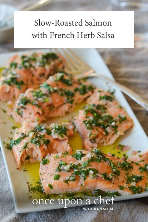 Slow-Roasted Salmon with French Herb Salsa Slow Roasted Salmon Recipe, Hasselback Salmon, Salsa For Salmon, Once Upon A Chef Recipes, Slow Roasted Salmon, Roasted Salmon Recipes, Muffin Ideas, Holiday Buffet, Food Bites